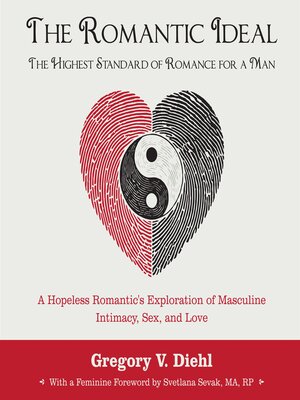 cover image of The Romantic Ideal—The Highest Standard of Romance for a Man